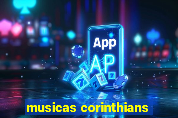 musicas corinthians